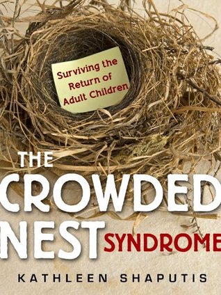 The Crowded Nest Syndrome (Kindle Edition)