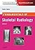 Fundamentals of Skeletal Radiology E-Book (Fundamentals of Radiology)