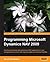 Programming Microsoft Dynamics NAV 2009 by David Studebaker
