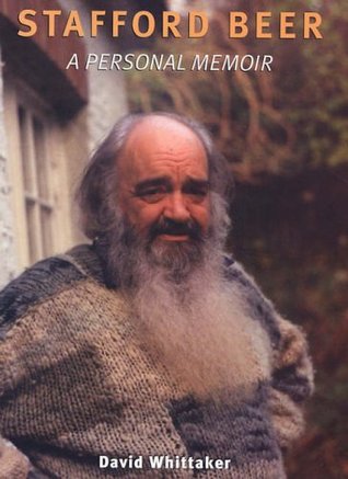 Stafford Beer: A Personal Memoir - Includes an Interview with Brian Eno (Paperback)