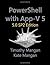 PowerShell with App-V 5 by Timothy Mangan