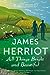 All Things Bright and Beautiful by James Herriot