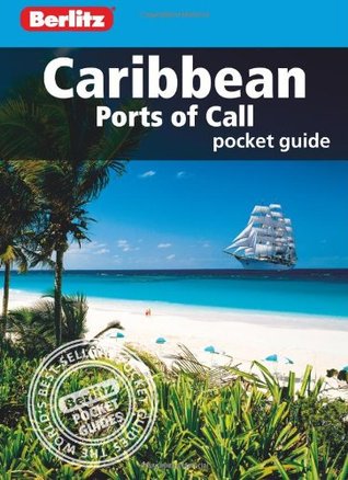 Berlitz: Caribbean Ports of Call Pocket Guide (Berlitz Pocket Guides)