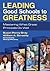 Leading Good Schools to Greatness by Susan P Gray