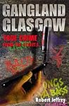 Gangland Glasgow ...
