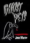 Ghost Pets