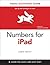 Numbers for iPad: Visual QuickStart Guide