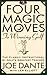 The Four Magic Moves to Win...