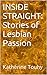 INSIDE STRAIGHT: Stories of Lesbian Passion