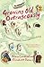 Growing Old Outrageously: A memoir of travel, food and friendship