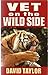 Vet on the Wild Side Paperback David Conrad Taylor