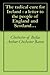 The radical cure for Ireland  by Chichester of Belfas Arthur...