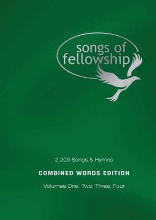 Songs of Fellowship: 2200 Songs and Hymns: v. 1 - 4 (Hardcover)