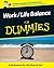 Work / Life Balance For Dummies
