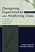 Designing Experiments and Analyzing Data: A Model Comparison Perspective
