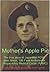 Mother's Apple Pie: The True Story of Japanese POW Alan Nixon, 196 Field Ambulance Royal Army Medical Corps (RAMC)