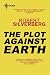 The Plot Against Earth