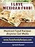 I LOVE MEXICAN FOOD! Mexica...