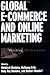 Global E-Commerce and Online Marketing by Nikhilesh Dholakia