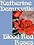 Blood Red Roses