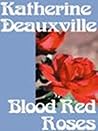 Blood Red Roses