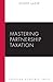 Mastering Partnership Taxation (Carolina Academic Press Mastering)