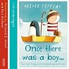 Once there was a boy... by Oliver Jeffers Once there was a boy... by Oliver Jeffers
