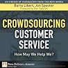 Crowdsourcing Customer Service: How May We Help We? (FT Press Delivers Elements)