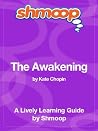 The Awakening: Shmoop Study Guide The Awakening: Shmoop Study Guide