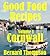 Good Food Recipes: Cornwall