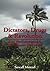 Dictators, Drugs & Revoluti...