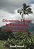 Dictators, Drugs & Revolution by Sewall Menzel