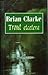 Trout Etcetera: The Collected Writings of Brian Clarke (Fishing)