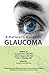 The Patient's Guide to Glaucoma