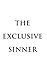 The Exclusive Sinner