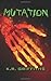 Mutation (Wildfire Chronicles #3)