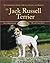 The Jack Russell Terrier: A...