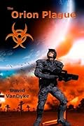 The Orion Plague