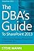 The DBA'S Guide to SharePoi...