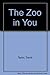 The Zoo in You by David    Taylor