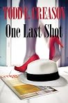 One Last Shot (Twin Rivers Book 1) One Last Shot (Twin Rivers Book 1)