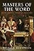 Masters of the Word