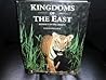 Kingdoms of the East by Colin D. Willock Kingdoms of the East by Colin D. Willock