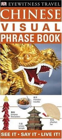 Chinese Visual Phrase Book (Eyewitness Travel)