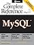 MySQL: The Complete Referen...