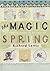 The Magic Spring : My Year Learning to Be English
