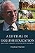 A Lifetime in English Education by Diana Vennis