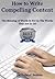 How to Write Compelling Content
