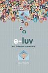 E-luv: An Internet Romance