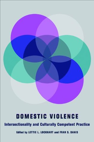 Domestic Violence: Intersectionality and Culturally Competent Practice (Kindle Edition)